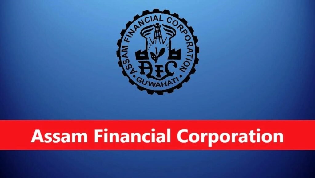 Assam Financial Corporation Recruitment – 23 Officer & Other Posts