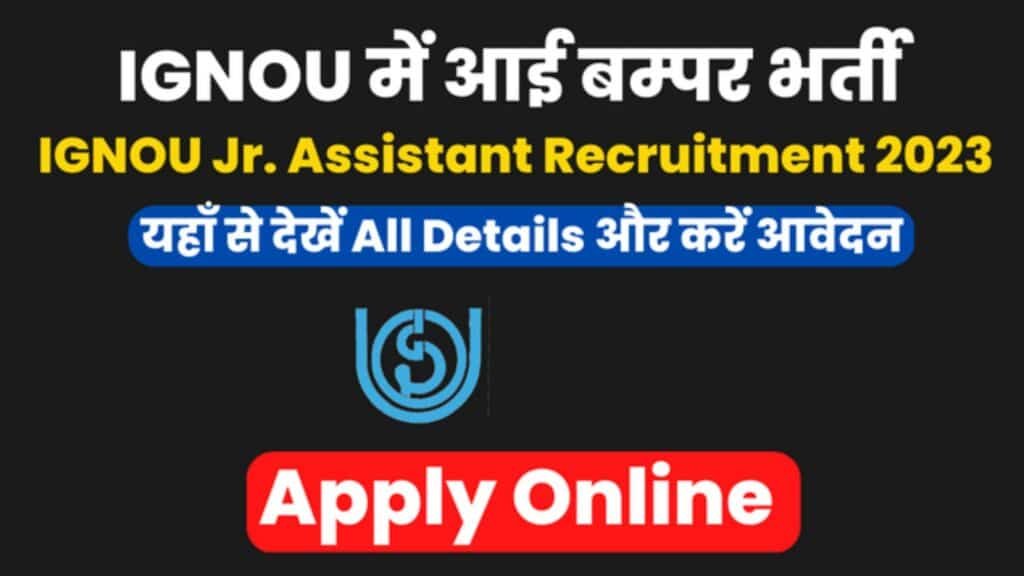 IGNOU Recruitment 2023 – 102 Junior Assistant & Stenographer Posts
