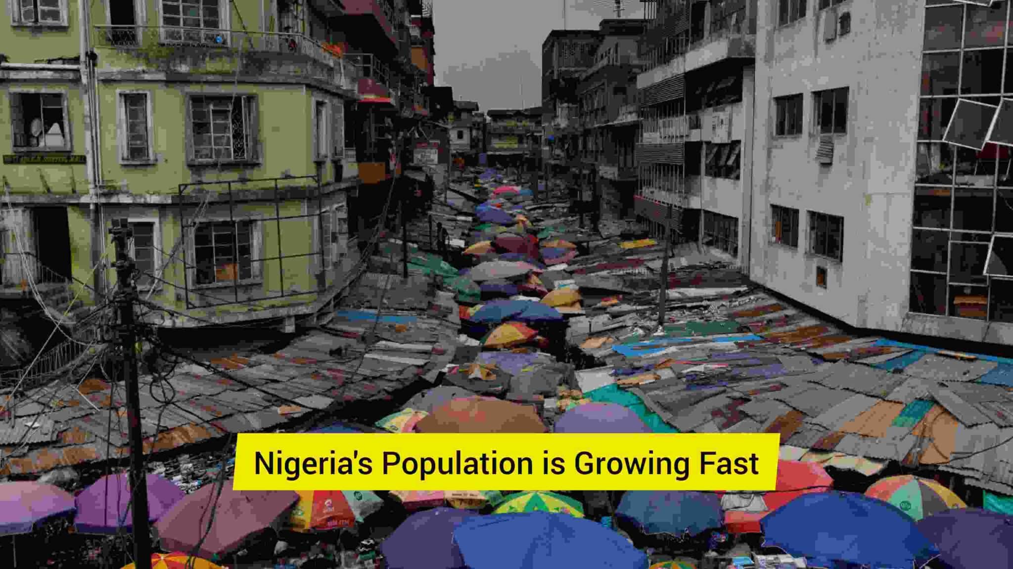 Nigeria's Population is Growing Fast